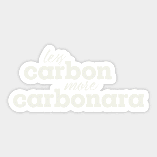 Less carbon, more carbonara Sticker